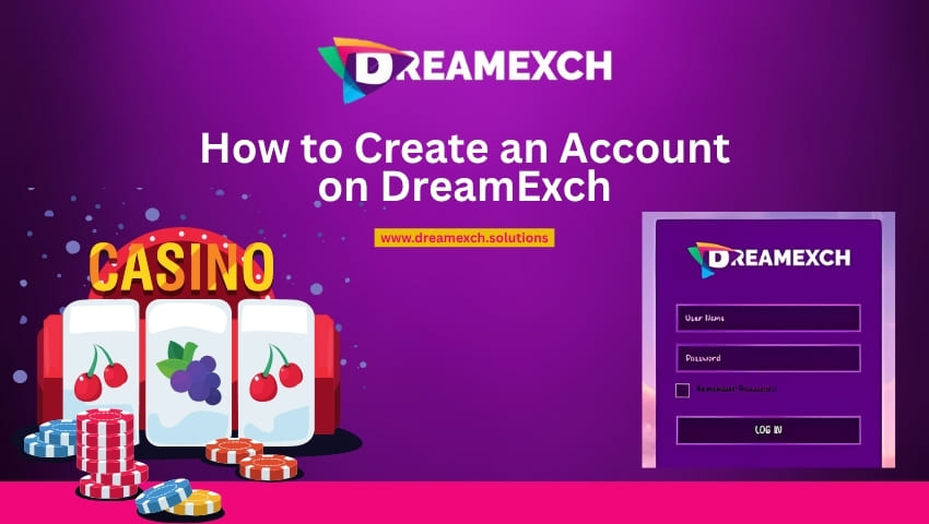 Read more about the article How to Create an Account on DreamExch