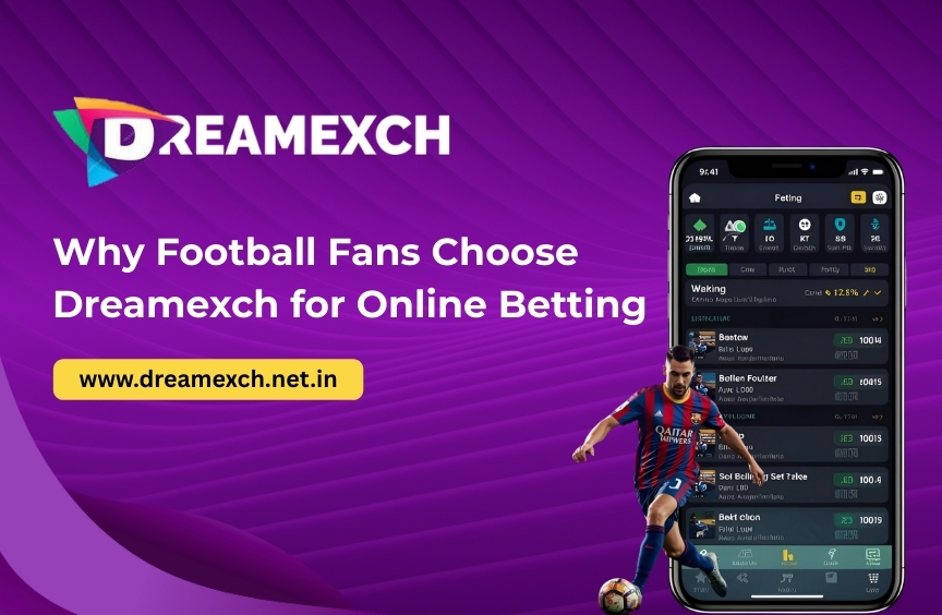 Read more about the article Why Football Fans Choose Dreamexch for Online Betting