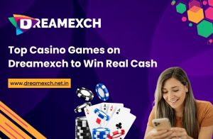 Read more about the article Top Casino Games on Dreamexch to Win Real Cash