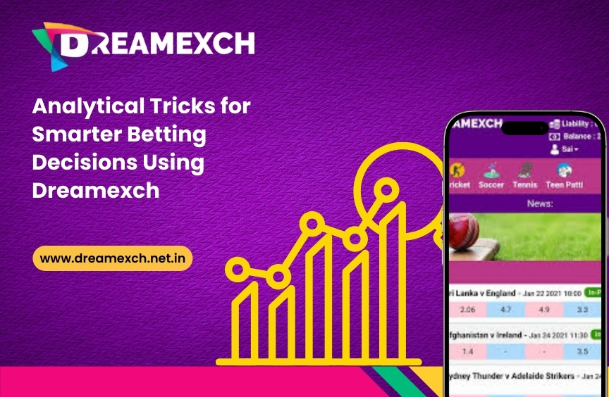 Read more about the article Analytical Tricks for Smarter Betting Decisions Using Dreamexch