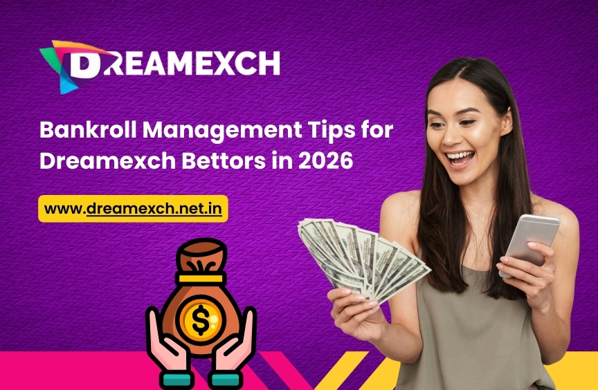 Read more about the article Bankroll Management Tips for Dreamexch Bettors in 2026