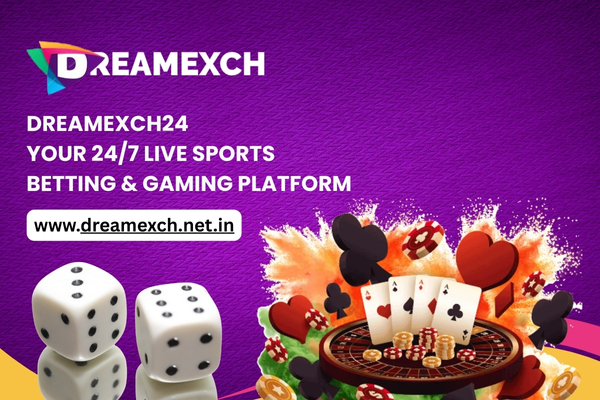 DreamExch24 Your 24_7 Live Sports Betting & Gaming Platform