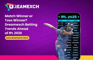 Read more about the article Match Winner or Toss Winner? Dreamexch Betting Trends Ahead of IPL 2026