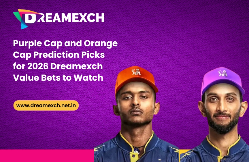 Read more about the article Purple Cap and Orange Cap Prediction Picks for 2026: Dreamexch Value Bets to Watch