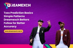 Read more about the article Toss Prediction Basics: Simple Patterns Dreamexch Bettors Follow for Better Accuracy