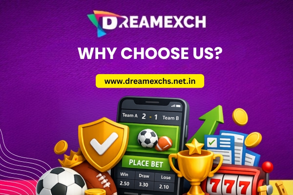 Why Choose Dreamexch