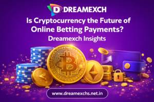 Read more about the article Is Cryptocurrency the Future of Online Betting Payments? | Dreamexch Insights