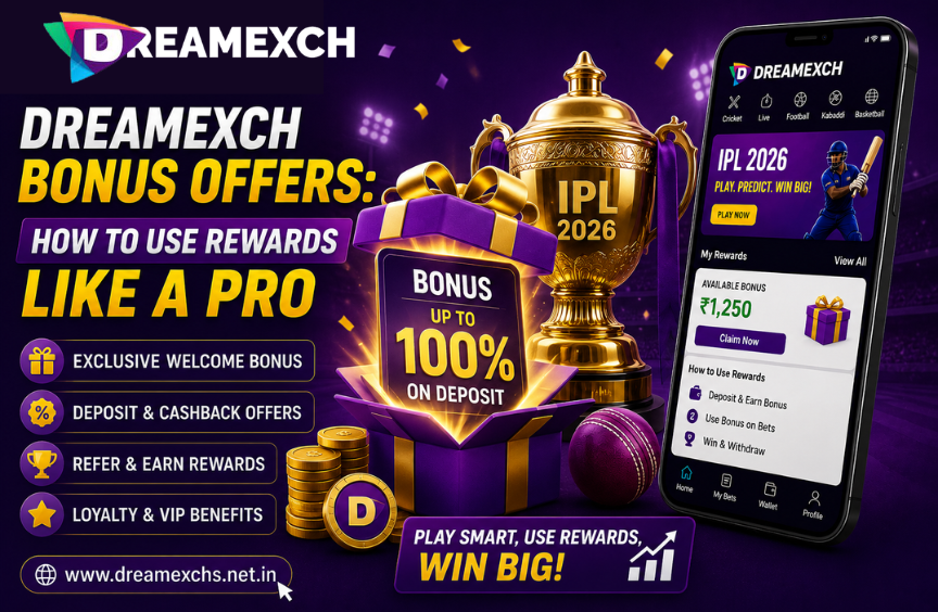 Read more about the article Dreamexch Bonus Offers: How to Use Rewards Like a Pro