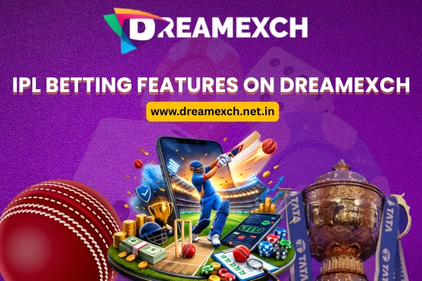 IPL Betting Features on Dreamexch