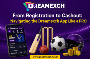 Read more about the article From Registration to Cashout: Navigating the Dreamexch App Like a PRO